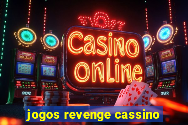 jogos revenge cassino